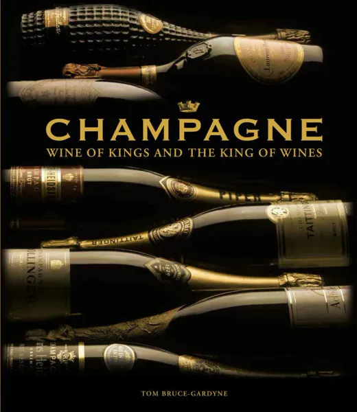 Hovedbilde Champagne: Wine of Kings and the King of Wines